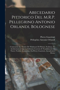 Abecedario Pittorico Del M.R.P. Pellegrino Antonio Orlandi, Bolognese