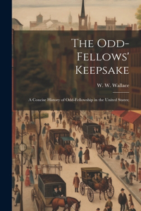 The Odd-fellows' Keepsake
