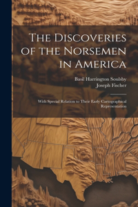 Discoveries of the Norsemen in America