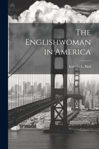 Englishwoman in America