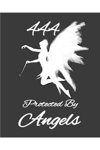 444 Protected By Angels
