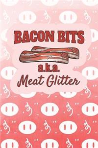 Bacon Bits A.K.A. Meat Glitter