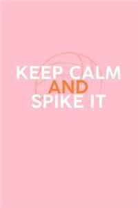 Keep Calm And Spike It