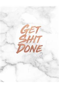 Get Shit Done