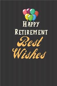 Happy Retirement BEST WISHES