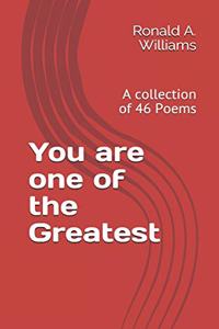 You are one of the Greatest