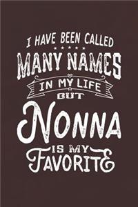 I Have Been Called Many Names in Life But Nonna Is My Favorite