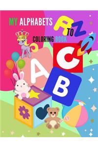 My Alphabets A-Z Coloring Book