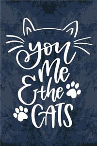 You me and the cats