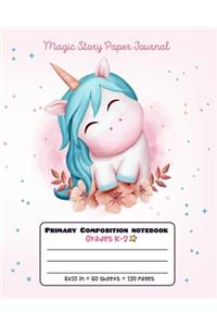 Primary Composition Notebook Grades K-2 Magic Story Paper Journal