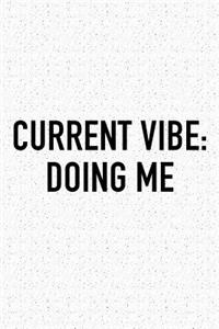 Current Vibe