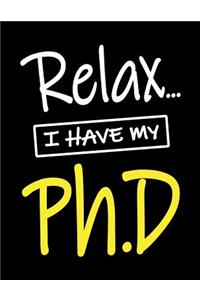 Relax... I Have My Ph.D