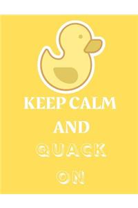 Keep Calm and Quack on