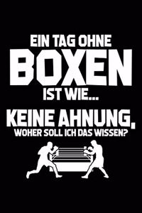 Tag Ohne Boxen? Unmöglich!