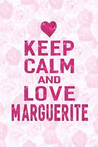 Keep Calm and Love Marguerite