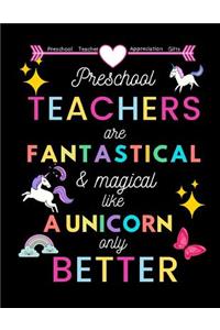 Preschool Teacher appreciation gifts