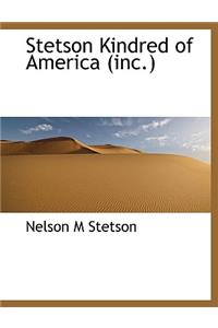 Stetson Kindred of America (Inc.)