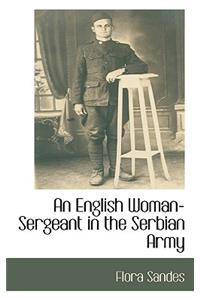 An English Woman-Sergeant in the Serbian Army