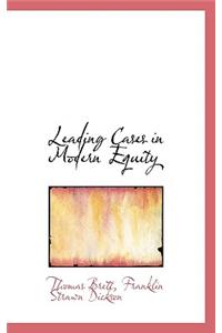 Leading Cases in Modern Equity
