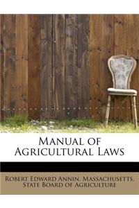 Manual of Agricultural Laws
