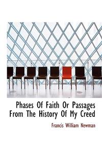 Phases of Faith or Passages from the History of My Creed