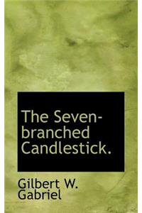 The Seven-Branched Candlestick.