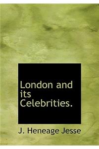 London and Its Celebrities.