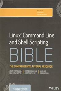 Linux Command Line and Shell Scripting Bible