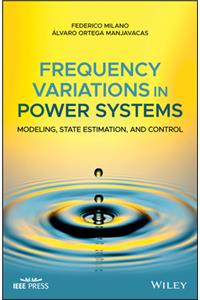 Frequency Variations in Power Systems