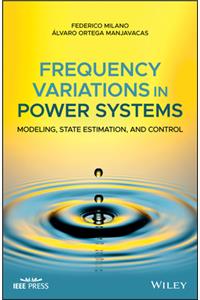 Frequency Variations in Power Systems