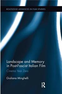 Landscape and Memory in Post-Fascist Italian Film
