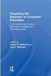 Preparing the Educator in Counselor Education