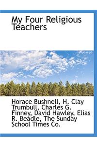 My Four Religious Teachers