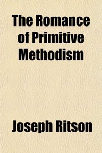The Romance of Primitive Methodism