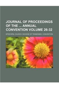 Journal of Proceedings of the Annual Convention Volume 26-32