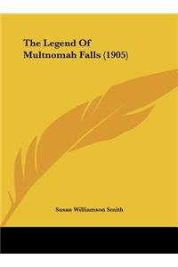 Legend Of Multnomah Falls (1905)