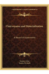 Clairvoyance and Materialization