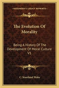 The Evolution Of Morality