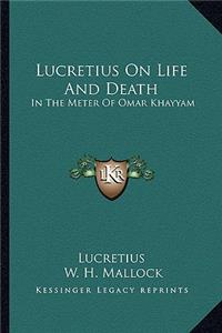 Lucretius on Life and Death