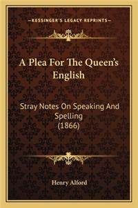 A Plea for the Queen's English
