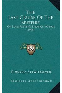 The Last Cruise of the Spitfire