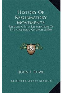 History Of Reformatory Movements