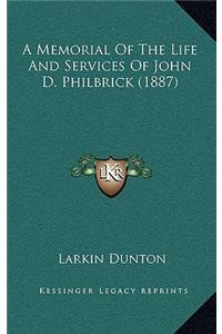 A Memorial of the Life and Services of John D. Philbrick (1887)