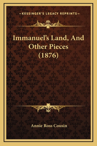 Immanuel's Land, and Other Pieces (1876)