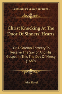 Christ Knocking At The Door Of Sinners' Hearts
