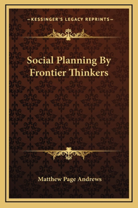 Social Planning By Frontier Thinkers