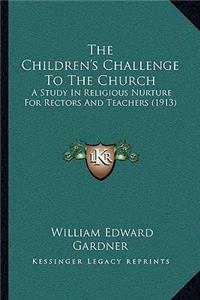 The Children's Challenge to the Church