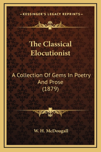 The Classical Elocutionist