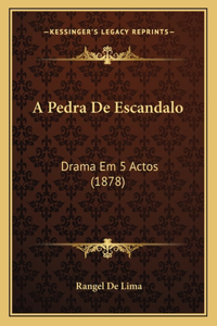 A Pedra De Escandalo