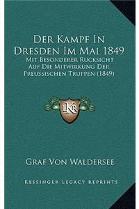 Der Kampf In Dresden Im Mai 1849